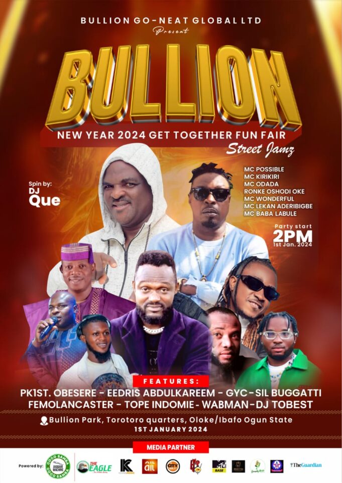 New Year Celebration: Bullion Limited To Feature Abass Obesere, Eedris Abdulkareem, Femo Lancaster, Others